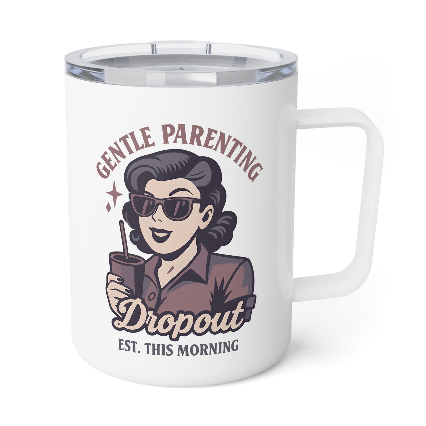 Coffee Mug - Funny Gentle Parenting Dropout Strong Coffee Quote