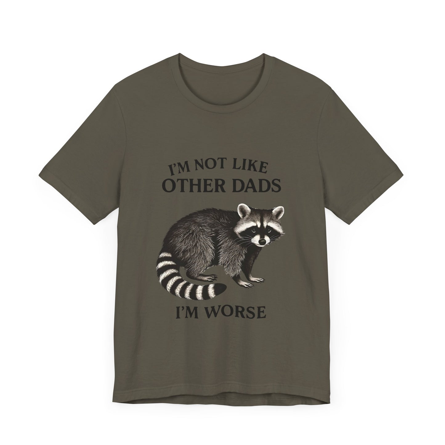 Not Like Other Dads Tee